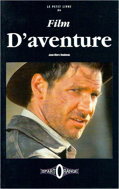 LE PETIT LIVRE DU FILM D'AVENTURE