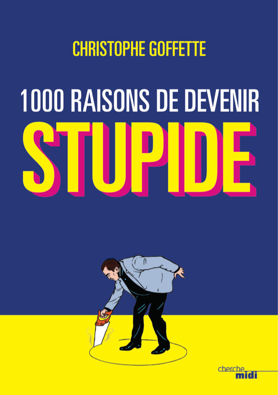 1000 RAISONS DE DEVENIR STUPIDE
